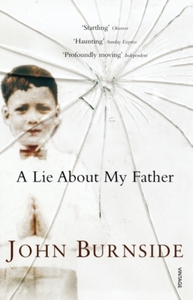 A Lie About My Father -  John Burnside