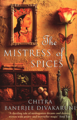 The Mistress Of Spices -  Chitra Divakaruni