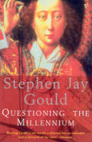 Questioning The Millennium -  Stephen Jay Gould