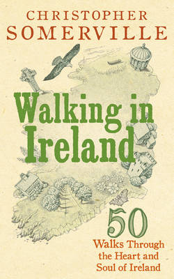 Walking in Ireland -  Christopher Somerville