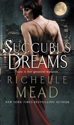 Succubus Dreams -  Richelle Mead