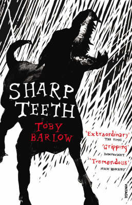 Sharp Teeth -  Toby Barlow