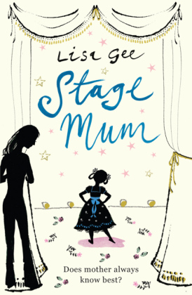 Stage Mum -  Lisa Gee