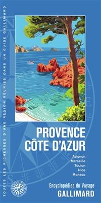 Provence, Côte d'Azur : Avignon, Marseille, Toulon, Nice, Monaco