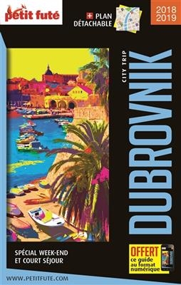 Dubrovnik : spécial week-end et court séjour : 2018-2019