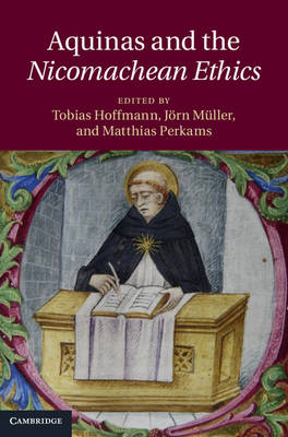 Aquinas and the Nicomachean Ethics - 