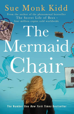 Mermaid Chair -  Sue Monk Kidd