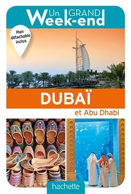 Un grand week-end à Dubaï et Abu Dhabi