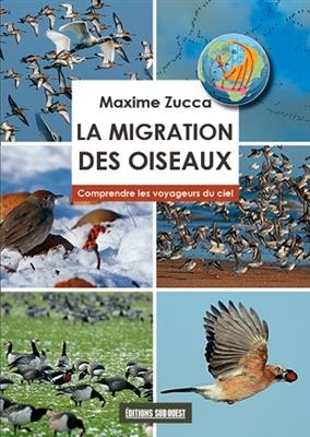 MIGRATION DES OISEAUX -LA- -  ZUCCA MAXIME