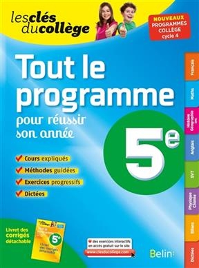 Tout le programme pour réussir son année, 5e : nouveaux programmes collège, cycle 4 -  CLES DU COLLEGE 2016