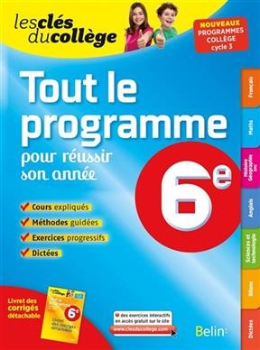 Tout le programme pour réussir son année, 6e : nouveaux programmes collège, cycle 3 -  CLES DU COLLEGE 2016