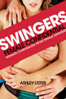Swingers - Female Confidential -  Ashley Lister