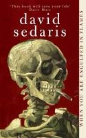 When You Are Engulfed In Flames -  David Sedaris
