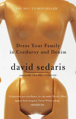 Dress Your Family In Corduroy And Denim -  David Sedaris