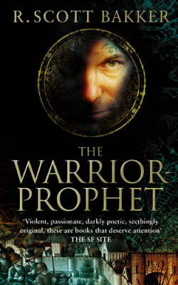Warrior-Prophet -  R. Scott Bakker