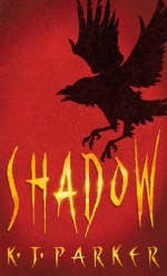 Shadow -  K. J. Parker