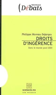 Droits d'ingérence : dans le monde post-2001 - Philippe (1943-....) Moreau Defarges