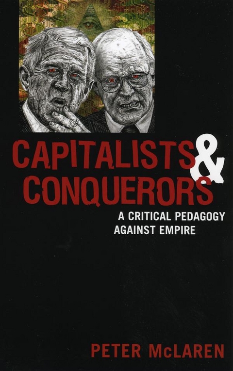 Capitalists and Conquerors -  Peter McLaren