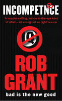 Incompetence -  Rob Grant