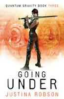 Going Under -  Justina Robson