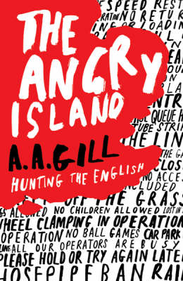 Angry Island -  A.A. Gill