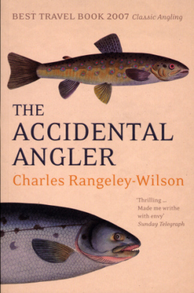 Accidental Angler -  Charles Rangeley-Wilson