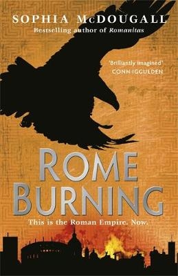 Rome Burning -  Sophia McDougall