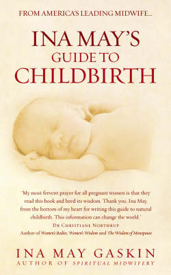 Ina May's Guide to Childbirth -  Ina May Gaskin