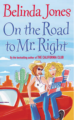 On The Road To Mr Right -  Belinda Jones