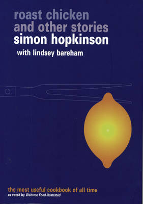 Roast Chicken and Other Stories -  Lindsey Bareham,  Simon Hopkinson
