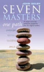 Seven Masters, One Path -  John Selby