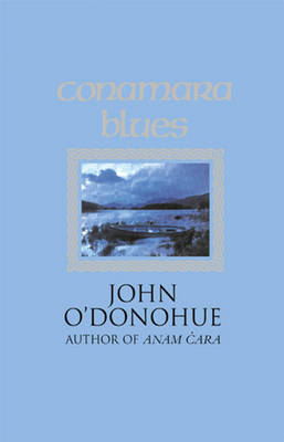 Conamara Blues -  John O'Donohue