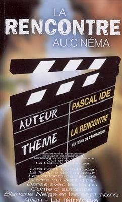 LA RENCONTRE AU CINEMA -  IDE PASCAL
