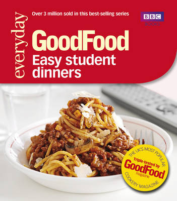 Good Food: Easy Student Dinners -  Good Food Guides