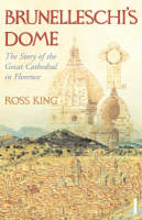 Brunelleschi's Dome -  Ross King