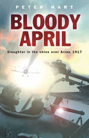 Bloody April -  Peter Hart