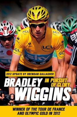 In Pursuit of Glory -  Bradley Wiggins