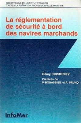 REGLEMENTATION SECURITE A BORD DES NAVIR -  CUISINIEZ/REMY