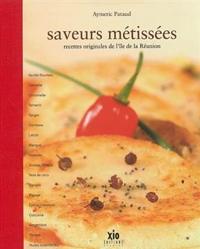 SAVEURS METISSEES -  Aymeric Pataud