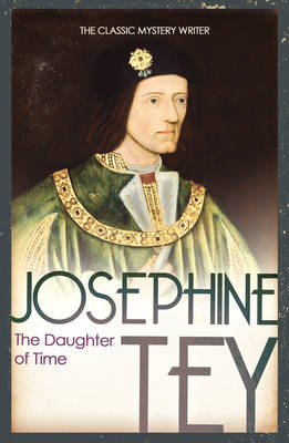 Daughter Of Time -  Josephine Tey