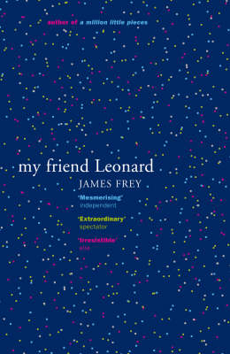 My Friend Leonard -  James Frey