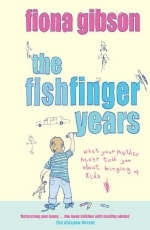 Fish Finger Years -  Fiona Gibson