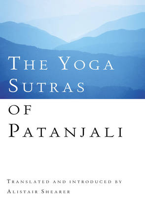 Yoga Sutras Of Patanjali -  Alistair Shearer