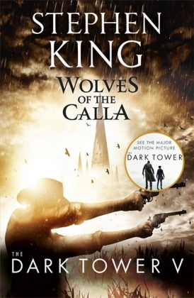 Dark Tower V: Wolves of the Calla -  Stephen King