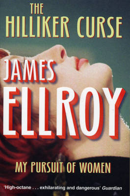Hilliker Curse -  James Ellroy