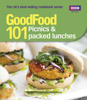 Good Food: 101 Picnics & Packed Lunches: Triple-tested Recipes -  Sharon Brown