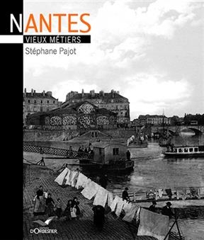 NANTES VIEUX METIERS -  PAJOT STEPHANE