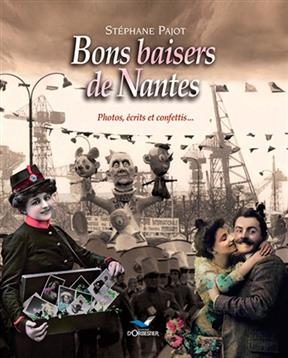 BONS BAISERS DE NANTES -  PAJOT STEPHANE
