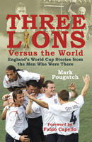 Three Lions Versus the World -  Mark Pougatch