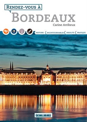 RENDEZ VOUS A BORDEAUX -  ARRIBEUX CARINE